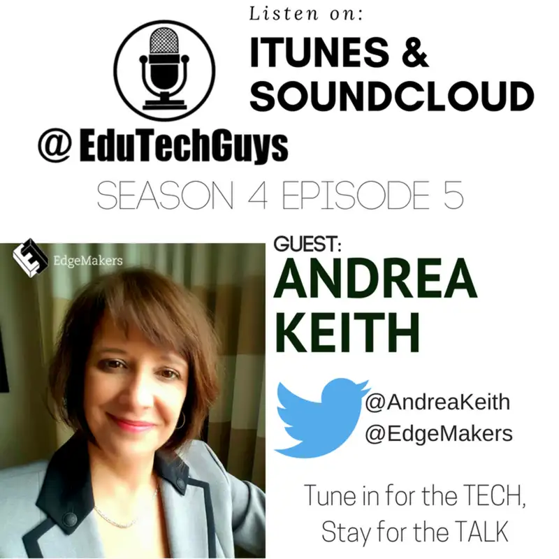 S4E5 - Andrea Keith with EdgeMakers