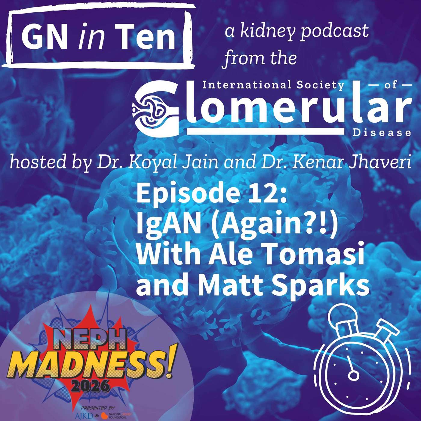 Episode 11: Nephmadness Special! Matt Sparks and Aarushi Varshney on C3G
