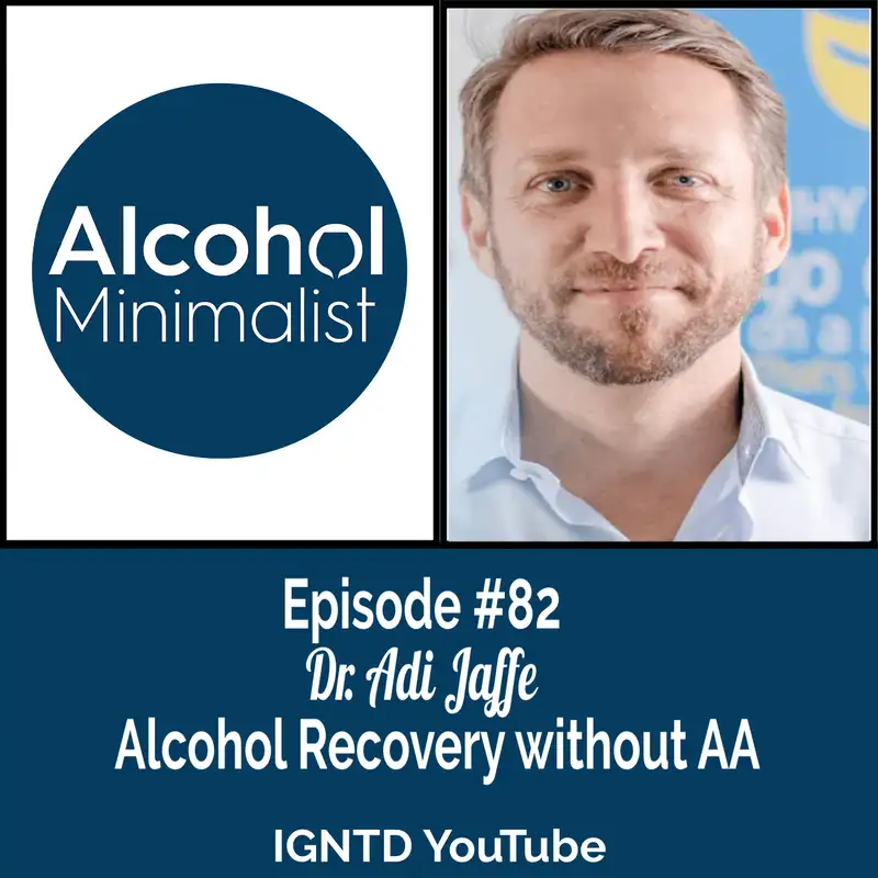 Alcohol Recovery Without AA from Dr. Adi Jaffe