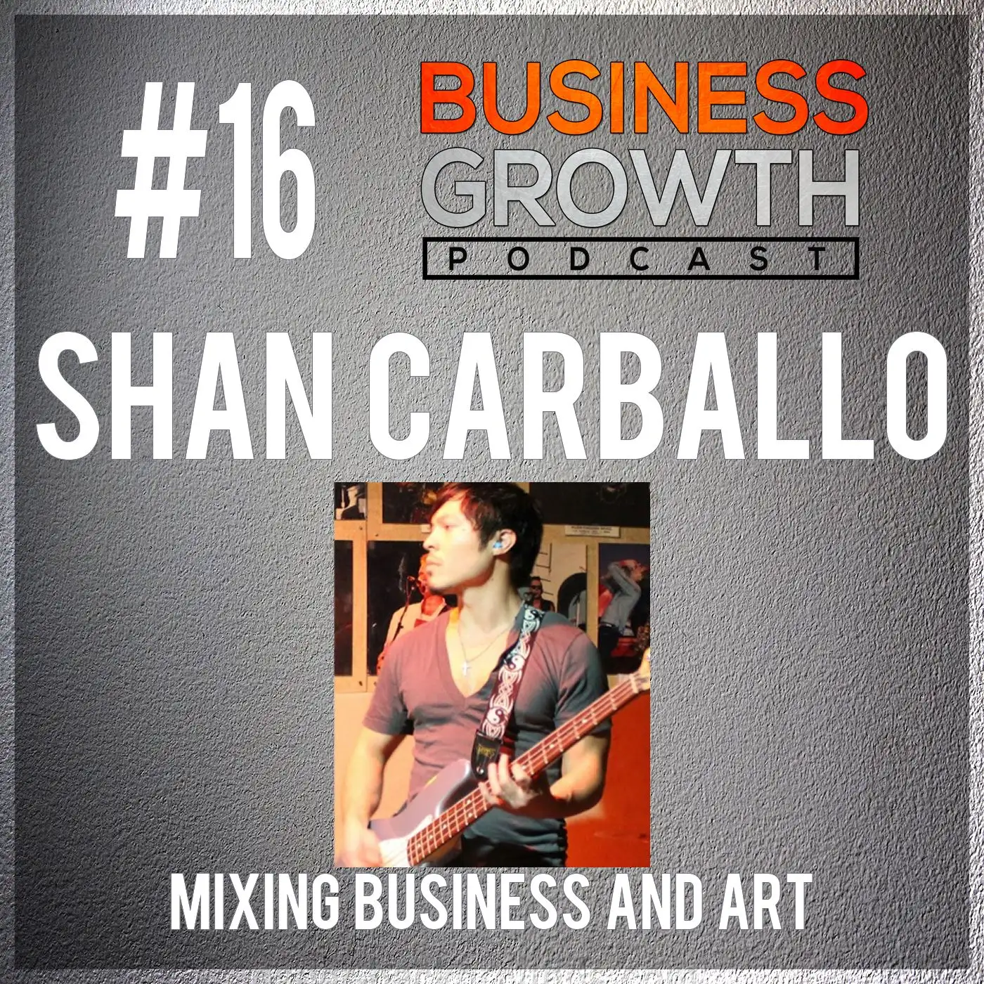 Shan Carballo - Mixing Business and Art episode artwork
