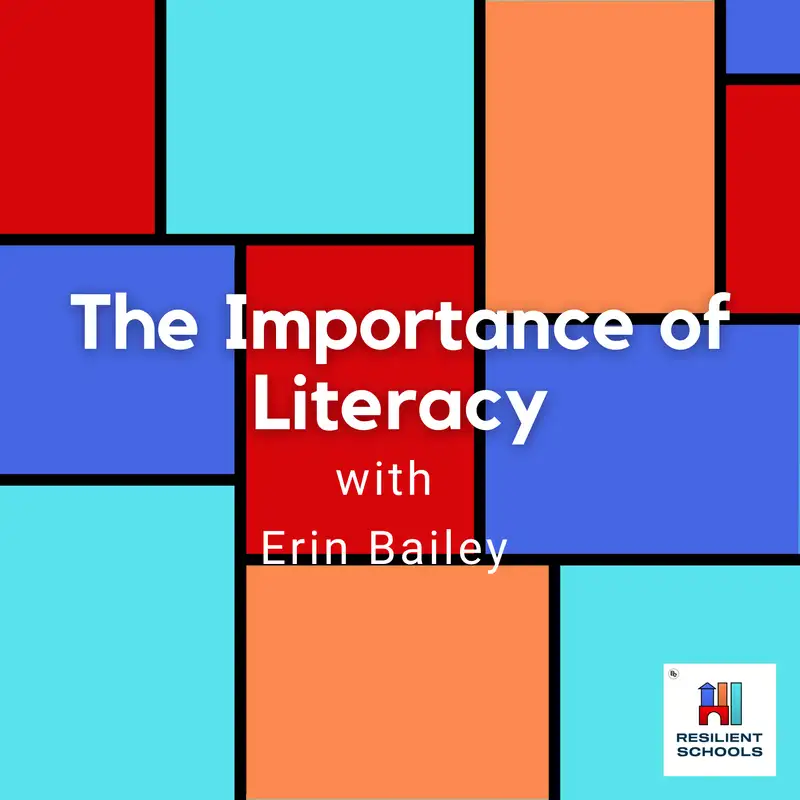 The Importance of Literacy with Erin Bailey
