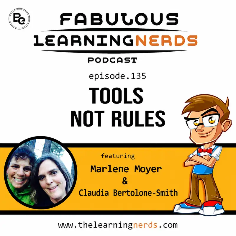 Ep 135 Tools not Rules Featuring Marlene Moyer & Claudia Bertolone-Smith