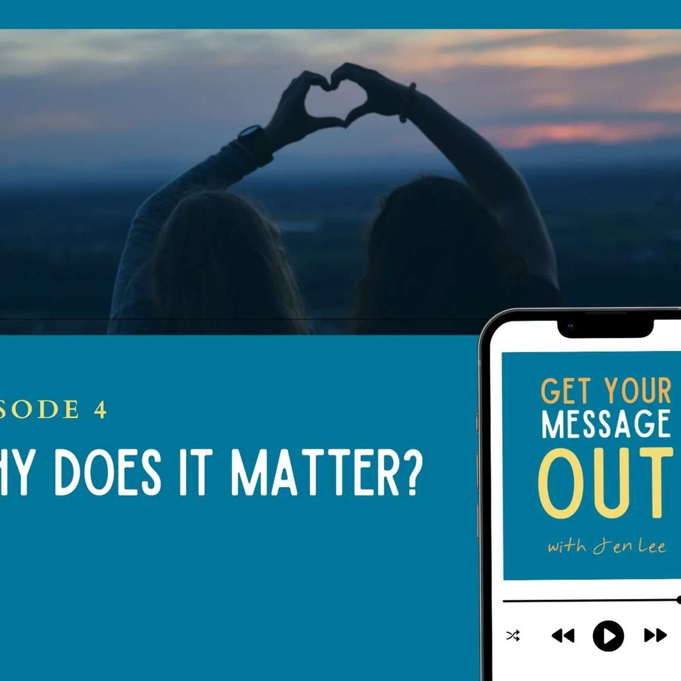 Get Your Message Out with Jen Lee