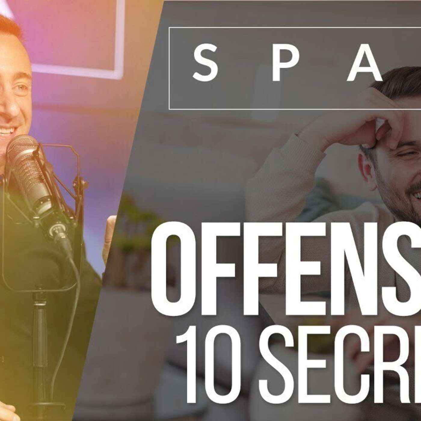 SPARK LE SHOW: OFFENSIVE - 10 SECRETS episode artwork