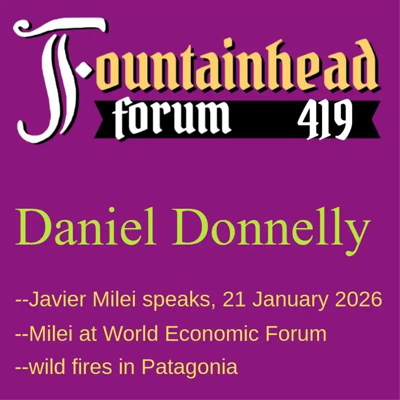 FF-419: Daniel Donnelly on Javier Milei's speech at the 2026 World Economic Forum