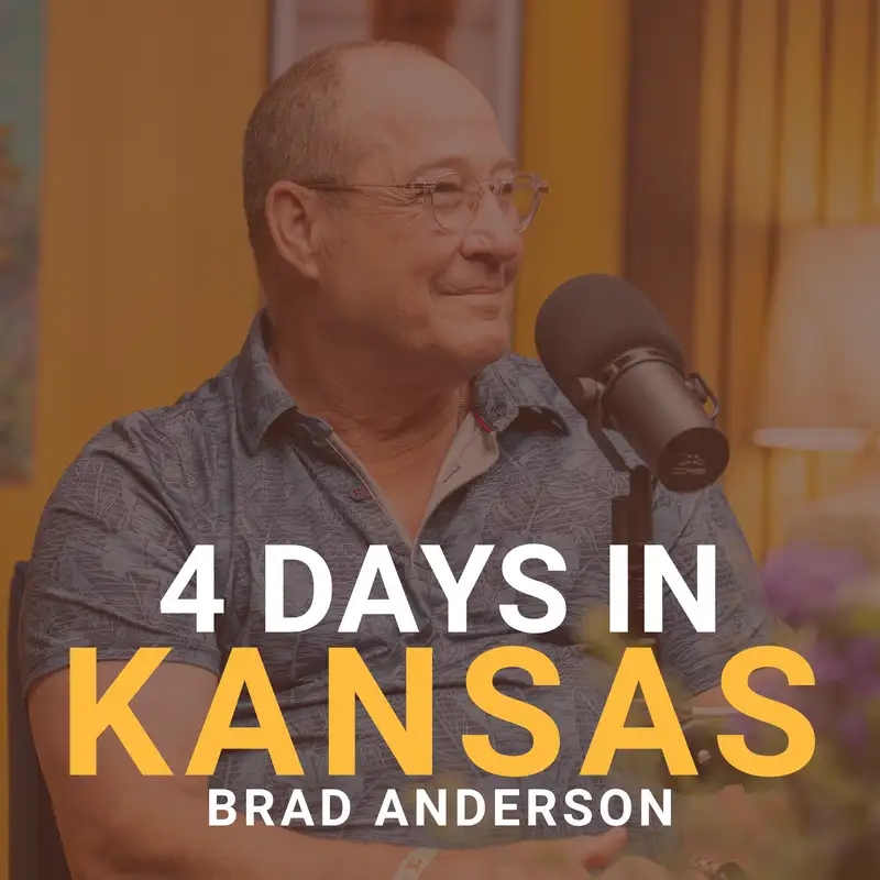 4 Days in Kansas | Building Community Culture with Brad Anderson