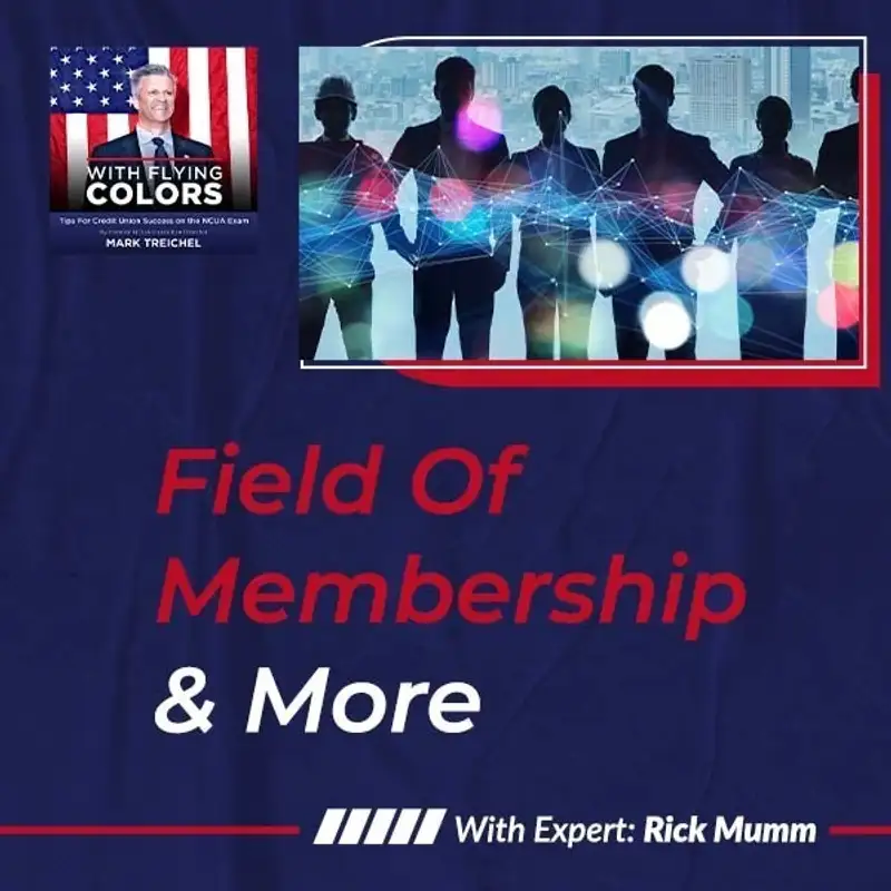 Field Of Membership & More With Expert Rick Mumm