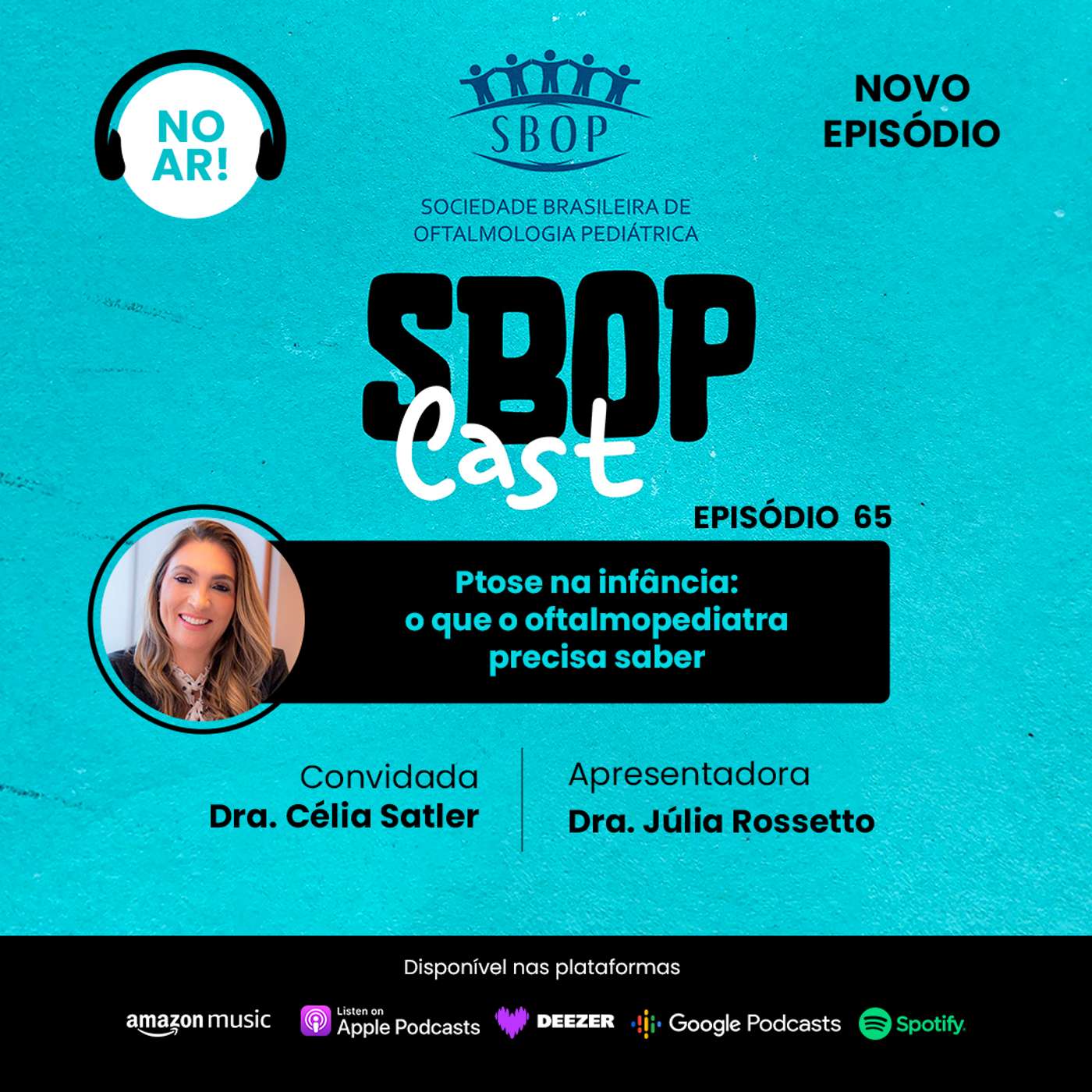 65. Ptose na infância: o que o oftalmopediatra precisa saber episode artwork