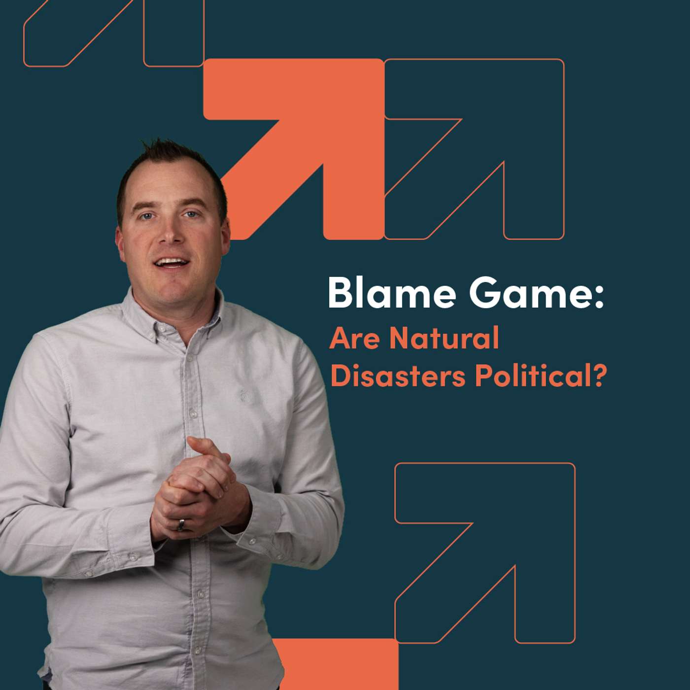 Blame Game: Are Natural Disasters Political? episode artwork
