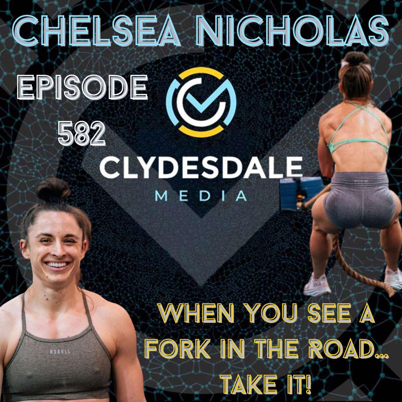 Chelsea Nicholas - Clydesdale Media Podcast | When you see a fork in the road... Take it! episode artwork
