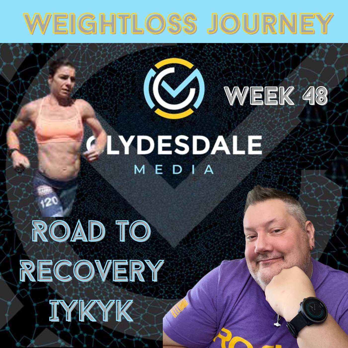 Clydesdale Media Weight Loss Journey - Road to Recovery episode artwork