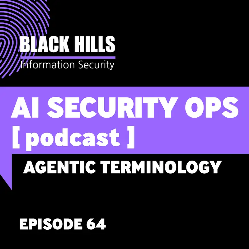 Agentic Terminology | Episode 64