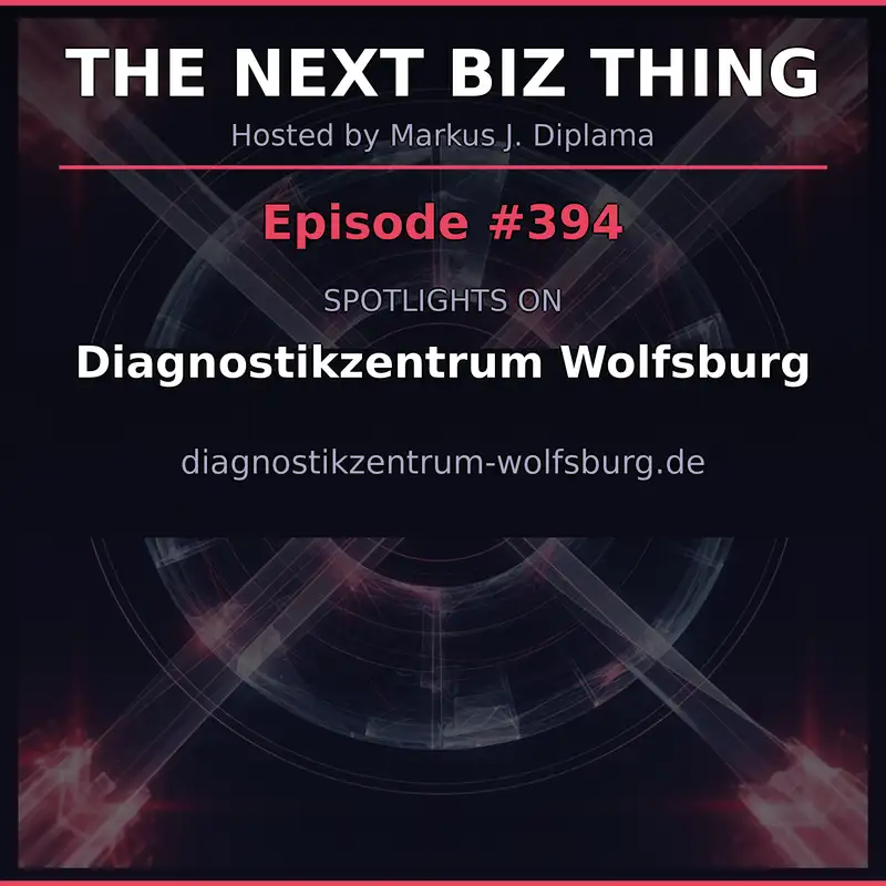 Next Biz Thing #394 diagnostikzentrum-wolfsburg.de