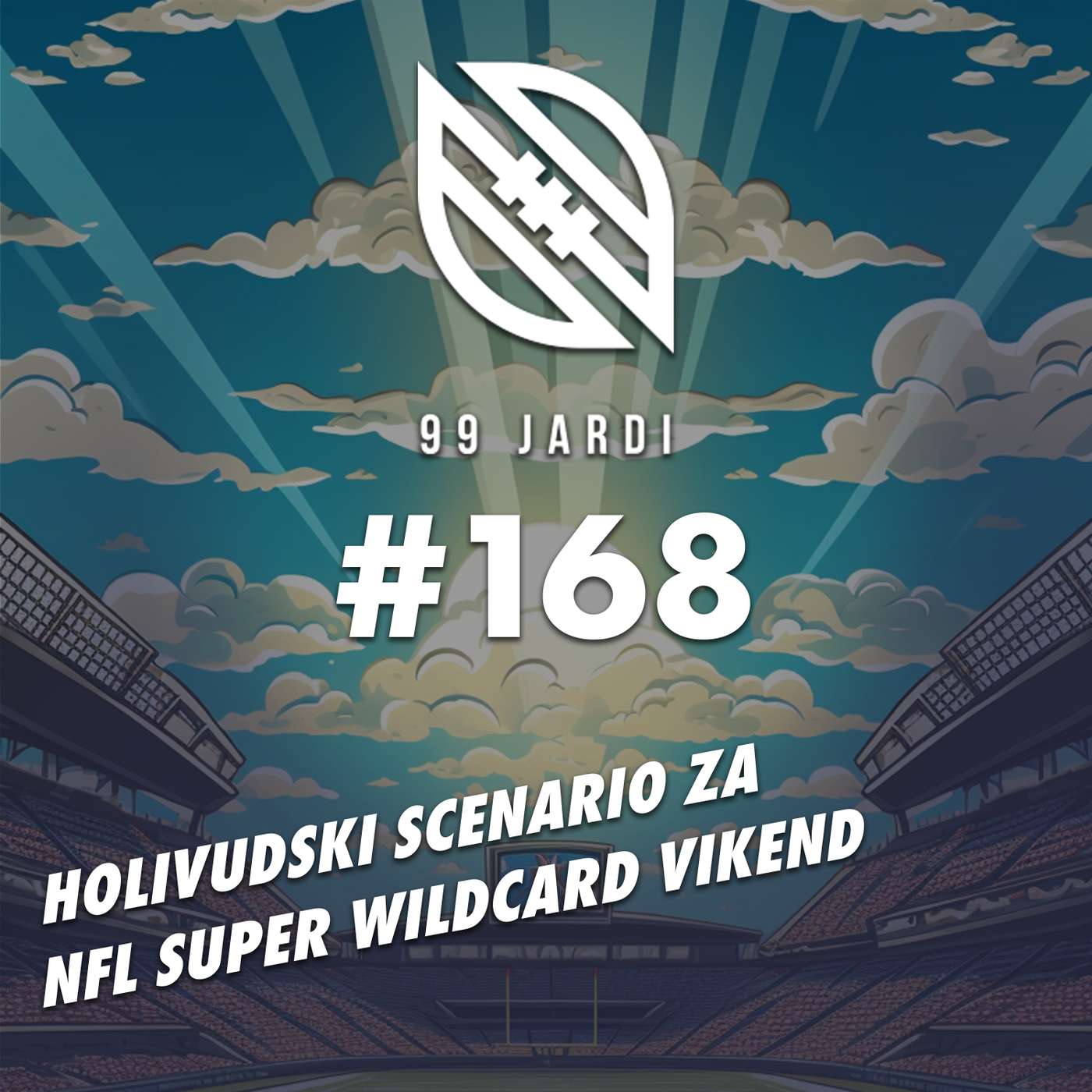 99 jardi #168 NFL: STIGAO SUPER WILD CARD! | CLE@HOU | MIA@KC | PIT@BUF | GB@DAL | LAR@DAL | PHI@TB episode artwork