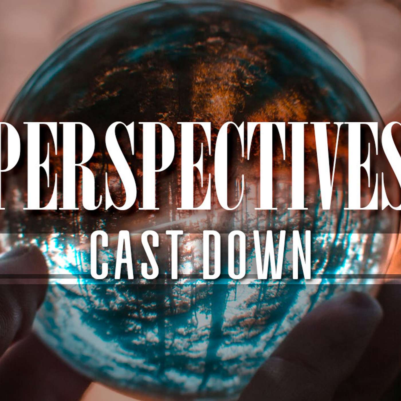 Perspectives: Cast Down - Zeke Heffelfinger episode artwork