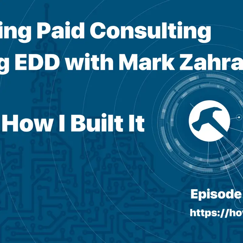 Getting Paid Consulting using EDD with Mark Zahra