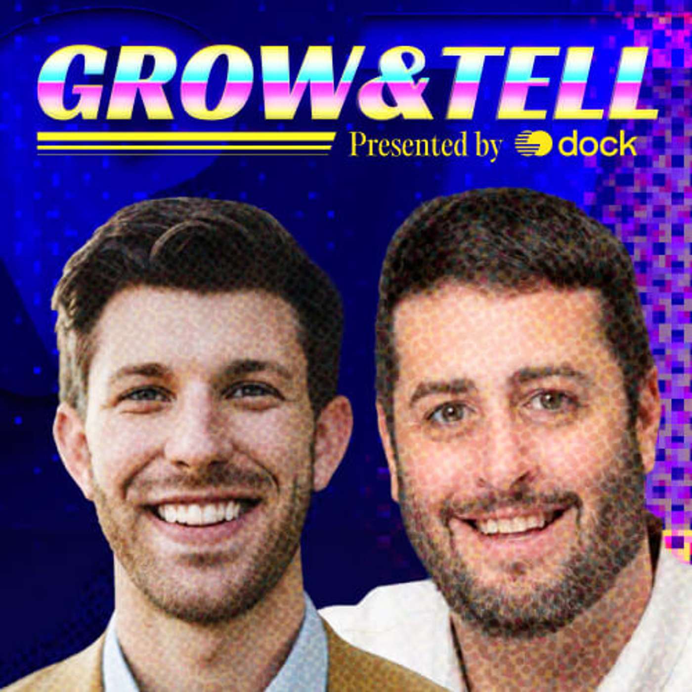 Grow & Tell