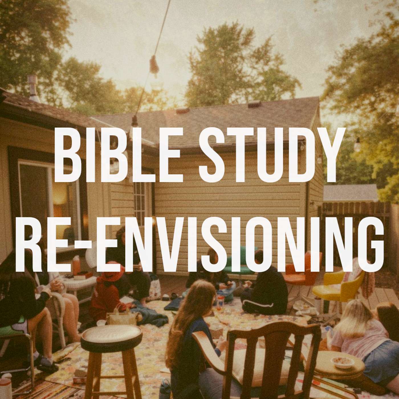 Bible Study Re-Envisioning | May 10, 2026 episode artwork
