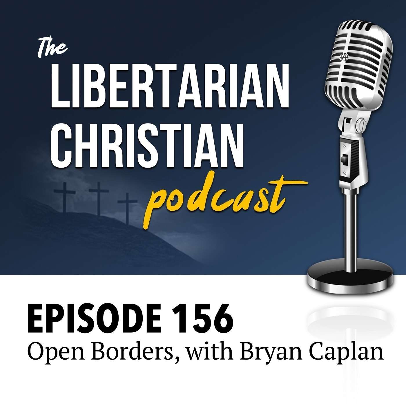Ep 156: Open Borders, with Bryan Caplan