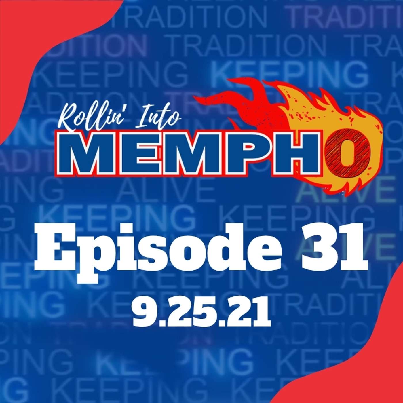 Rollin' Into Mempho Episode #31: 9/25/21 episode artwork