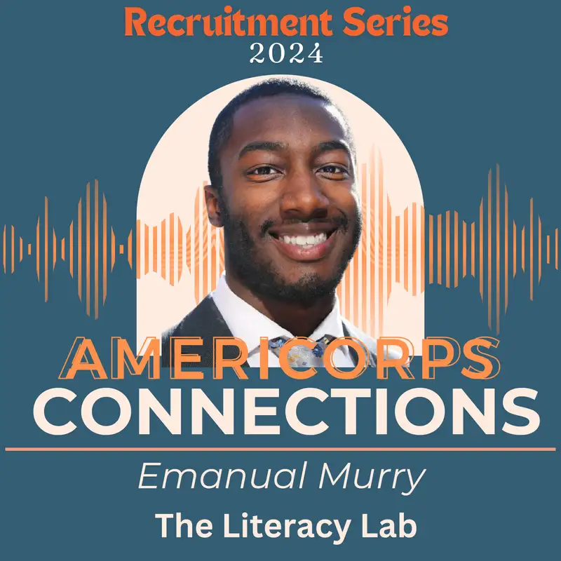 AmeriCorps Connections with Emanuel Murry | Recruitment Series Kick-off 🎉 The Literacy Lab 📖