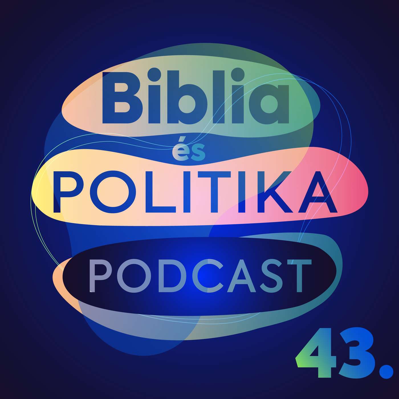 43. adás - Politika a Bibliában 1. - vendégünk Tóth Krisztián episode artwork