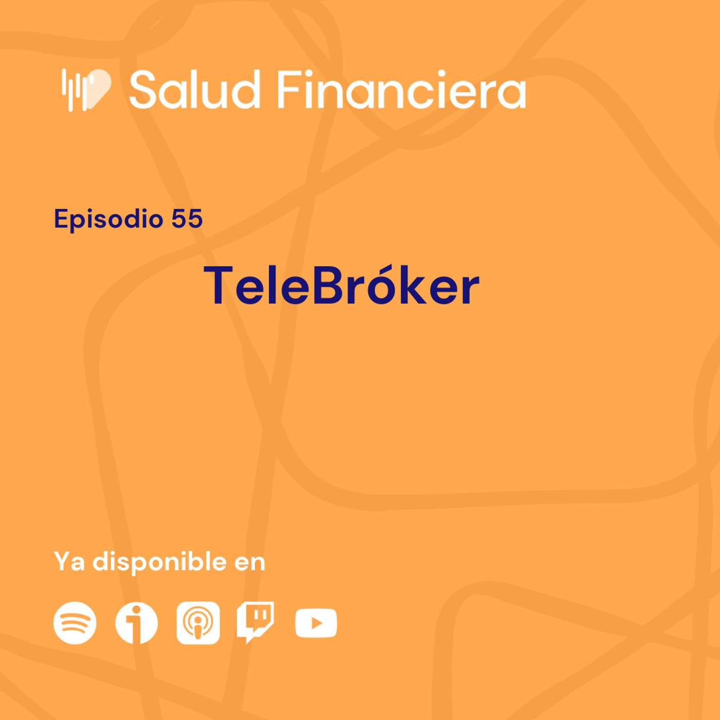 Salud Financiera #55: TeleBróker