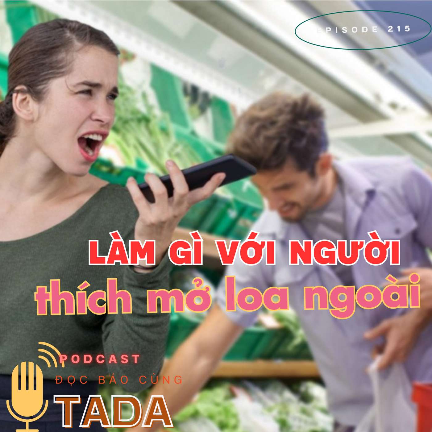 Làm gì với người thích mở loa ngoài?
