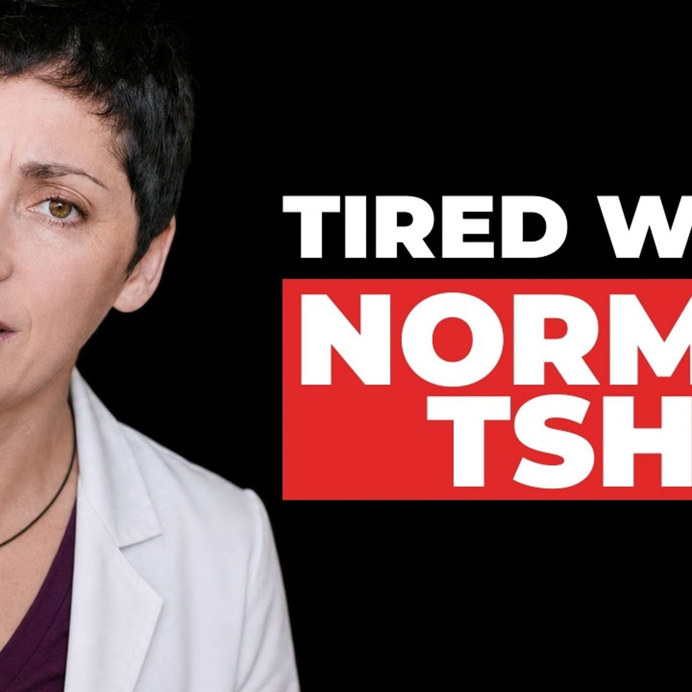 Still Tired on Thyroid Medication? Hashimoto's, TSH, and T3 episode artwork
