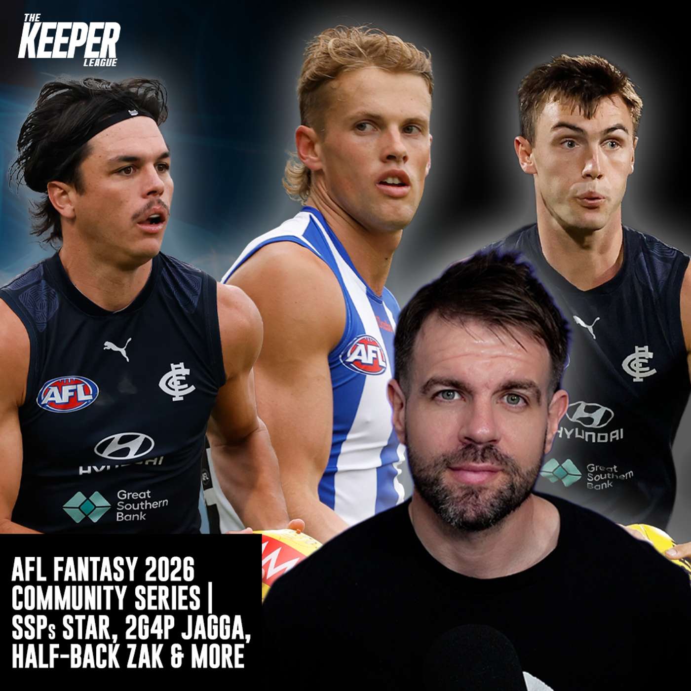 AFL Fantasy 2026 Community Series | SSPs Star, 2G4P Jagga & Half-Back Zak