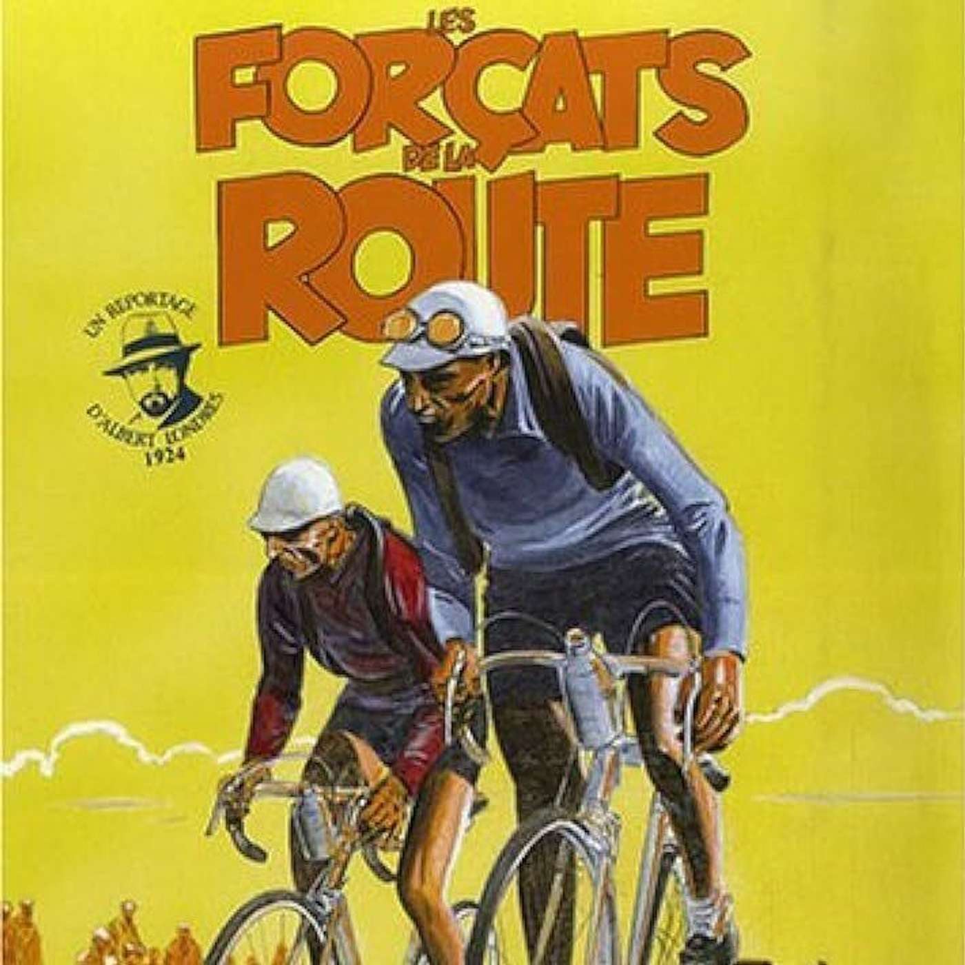 Les forçats de la route d'Albert Londres par Alexandre Schorderet episode artwork