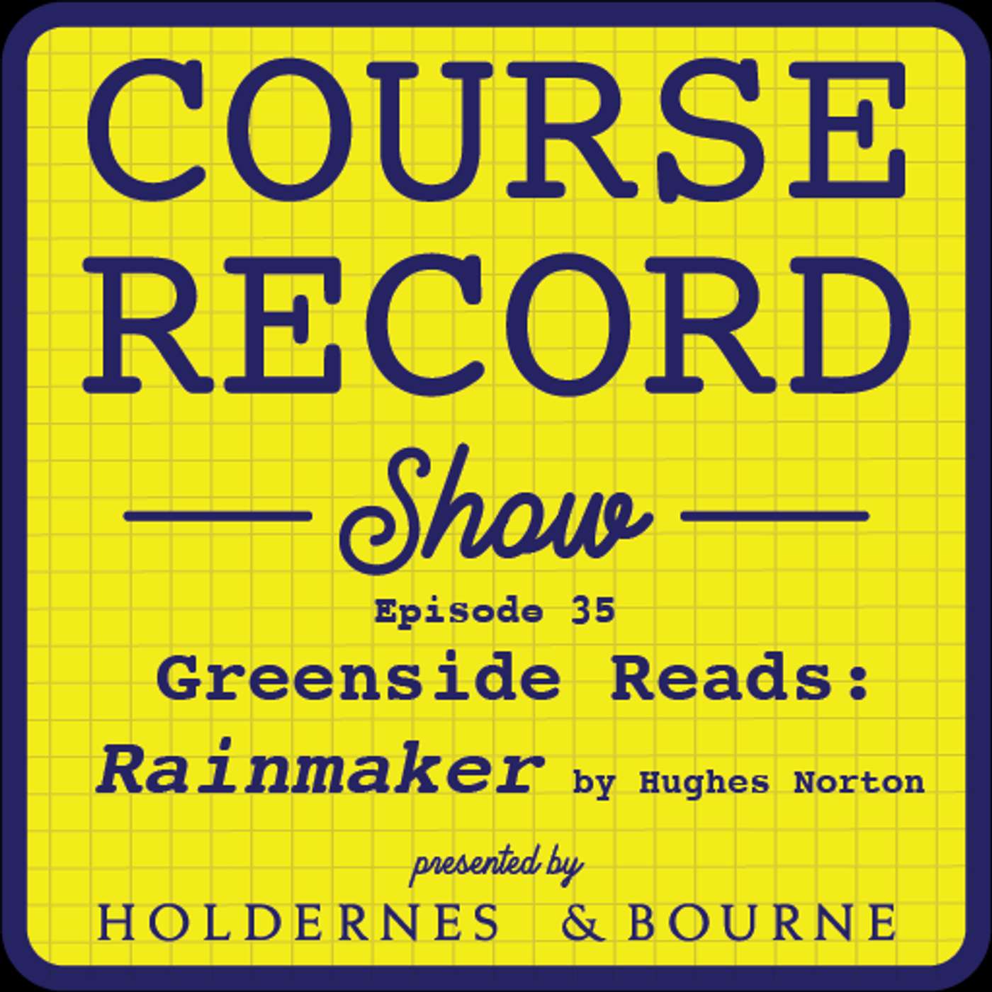 #35: Greenside Reads: Rainmaker, by Hughes Norton