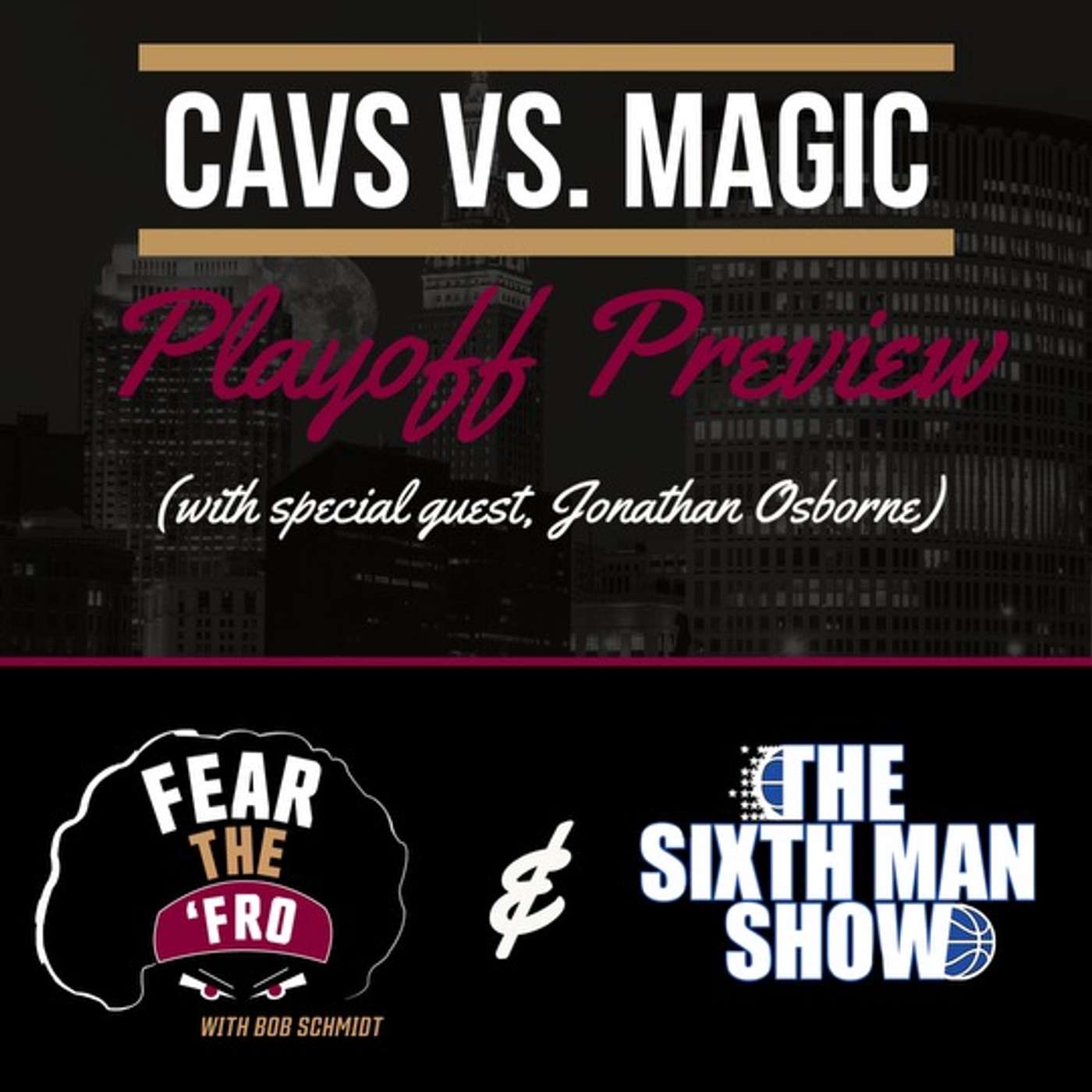 Fear the \'Fro: A Cleveland Cavaliers Podcast