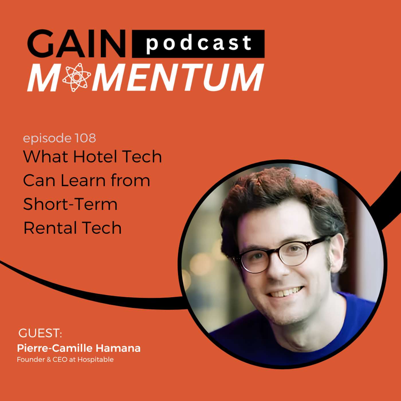 What Hotel Tech Can Learn from Short-Term Rental Tech | with Pierre-Camille Hamana episode artwork