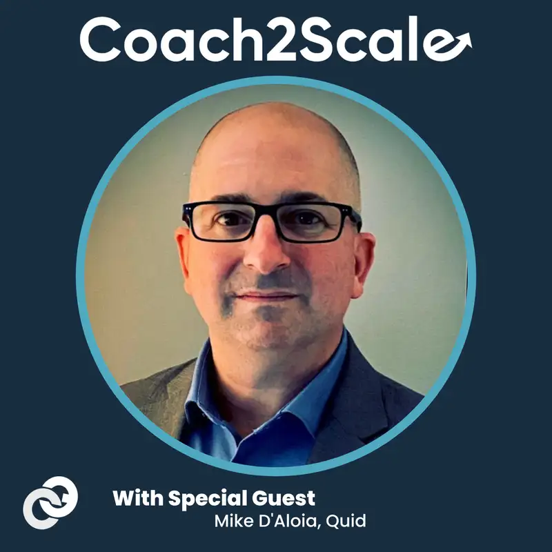Taking an Adaptive Approach to Sales - Mike D'Aloia - Coach2Scale - Episode # 032