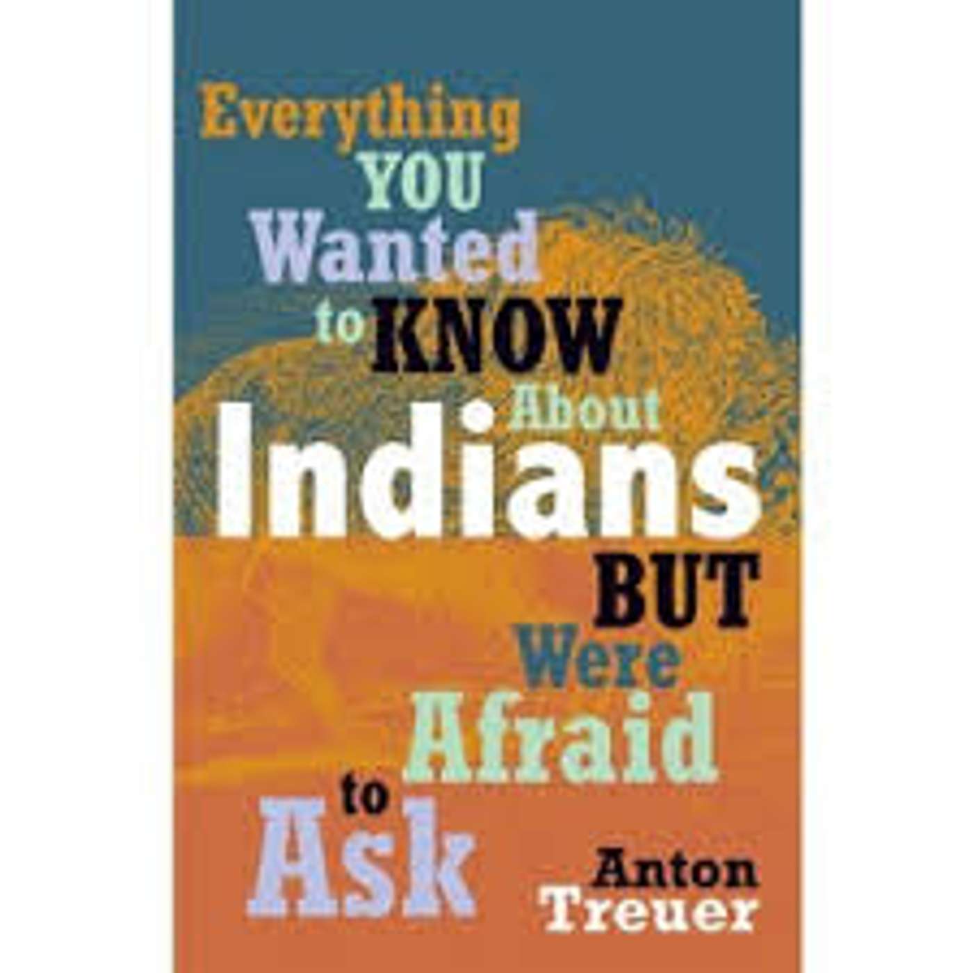 Everything You Wanted to Know about Indians but Were Afraid to Ask 10-29-2025