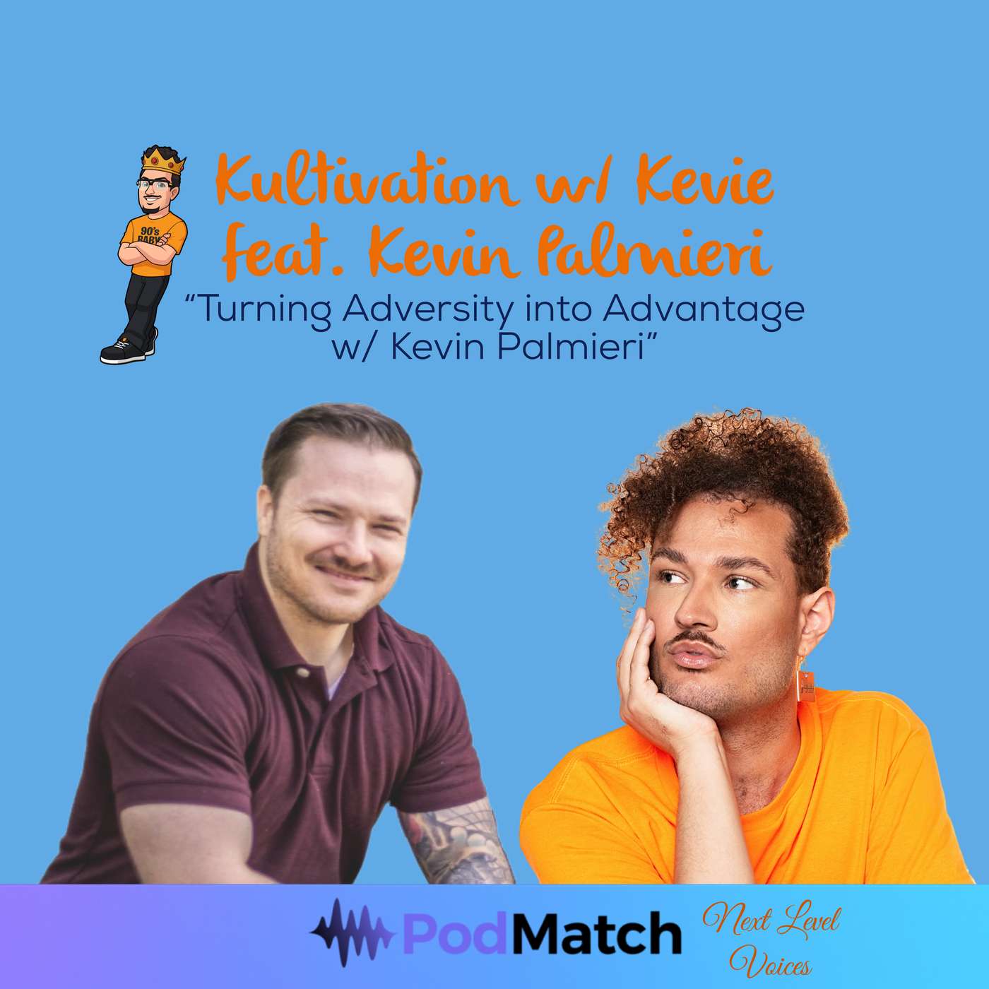 Turning Adversity Into Advantage with Kevin Palmieri | Next Level Voices Ep. 5 episode artwork