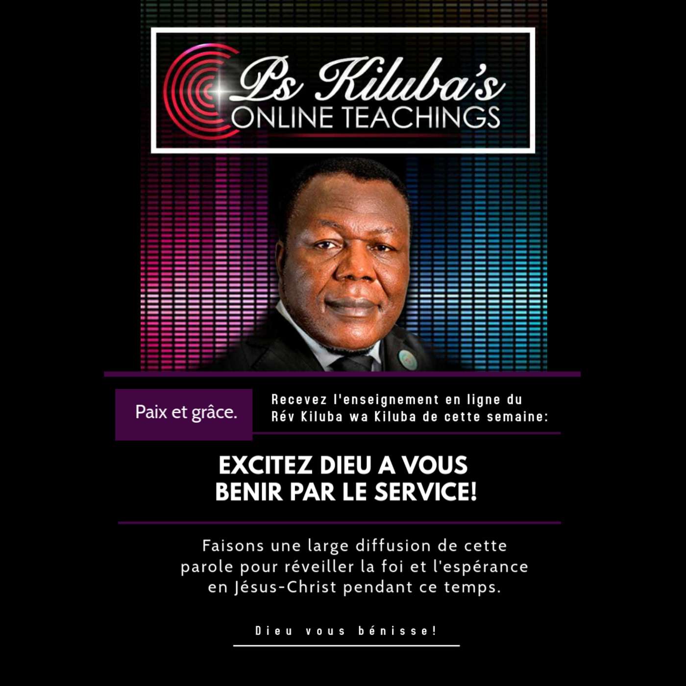 Excitez Dieu À Vous Bénir Par Le Service!