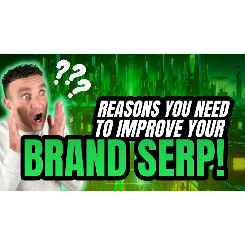🤔Reasons You Need to Improve Your Brand SERP | Branding Advice🤔
