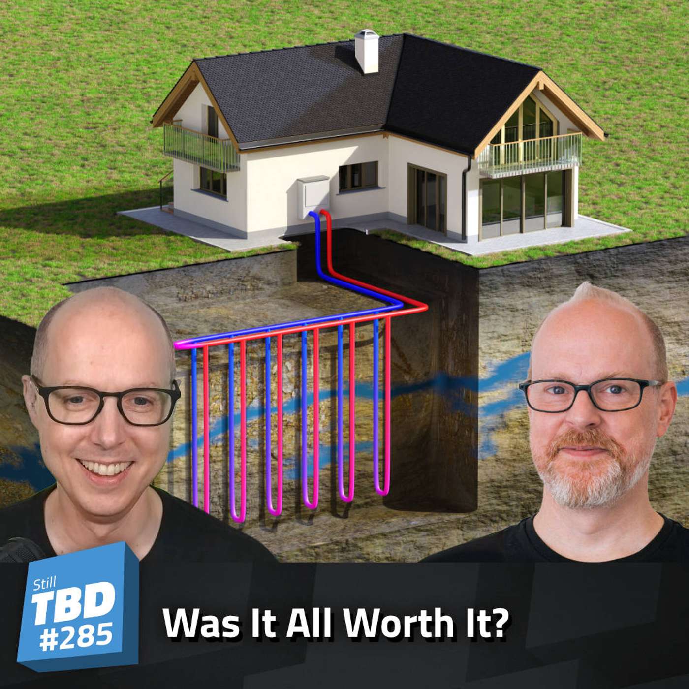 285: Heat Pump It Up! Geothermal 2 Years Later 285: Heat Pump It Up! Geothermal 2 Years Later