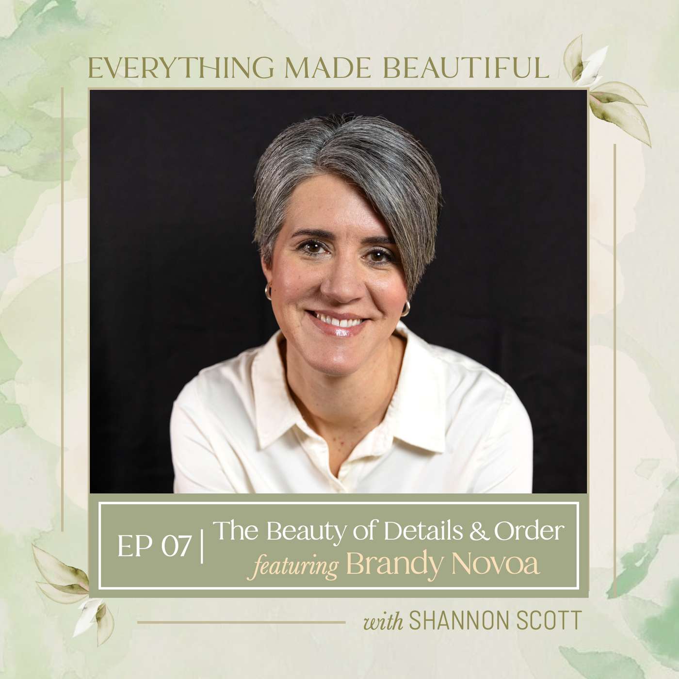 Everything Made Beautiful with Shannon Scott