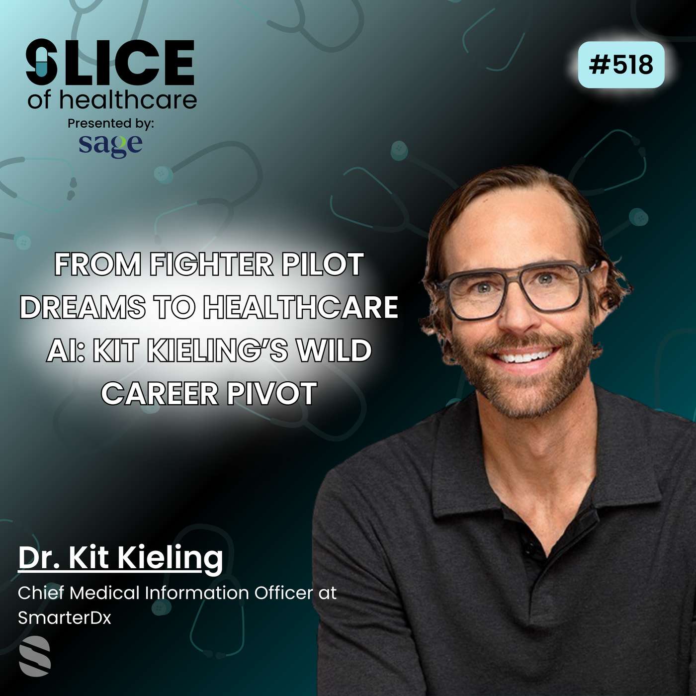 #518 - Dr. Kit Kieling, Chief Medical Information Officer at SmarterDx