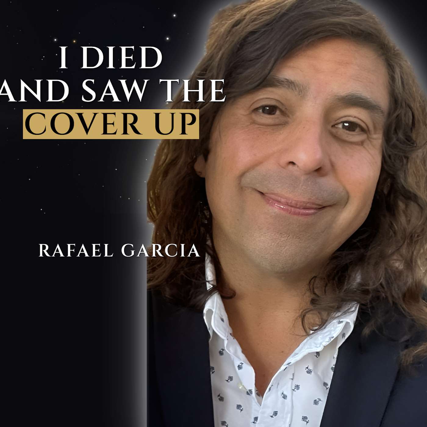UC 90: He DIED; SHOWN Earth’s Future, UFO Disclosure & Hidden Tech | Rafael Garcia episode artwork