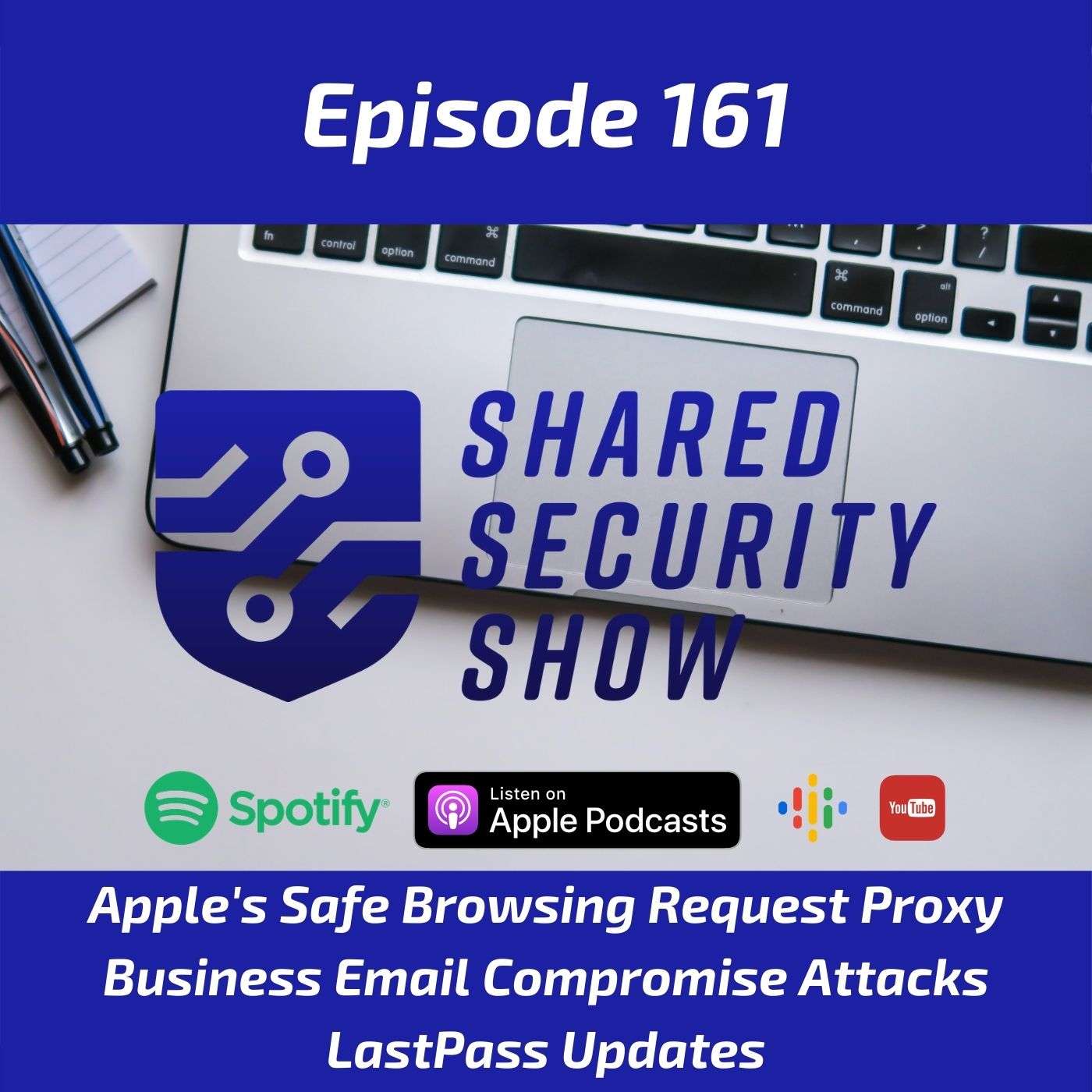Apple’s Safe Browsing Request Proxy, BEC Attacks, LastPass Updates episode artwork