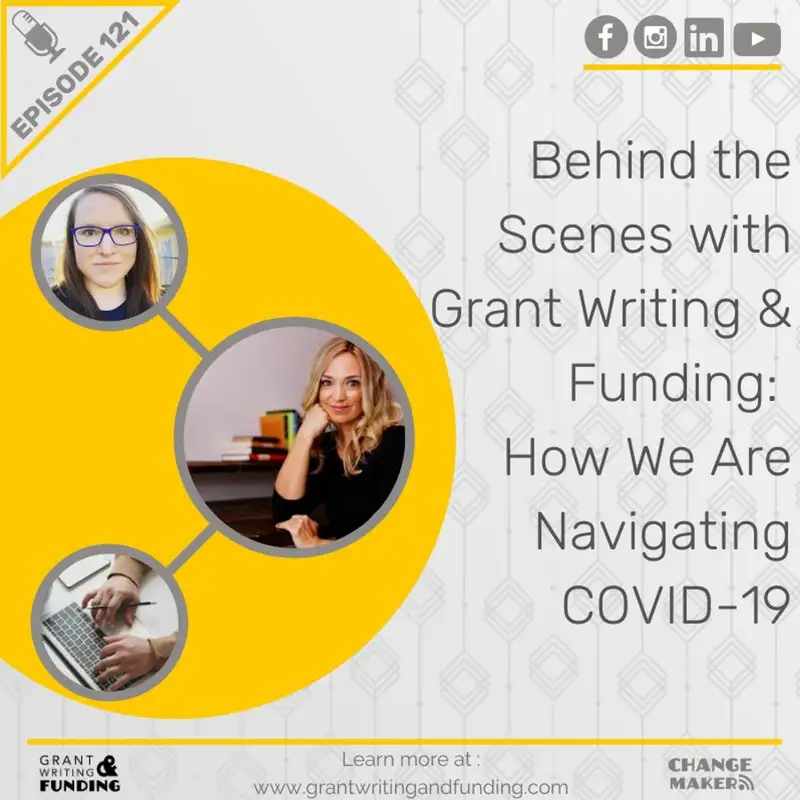 121: Behind the Scenes with Grant Writing & Funding: How We Are Navigating COVID-19