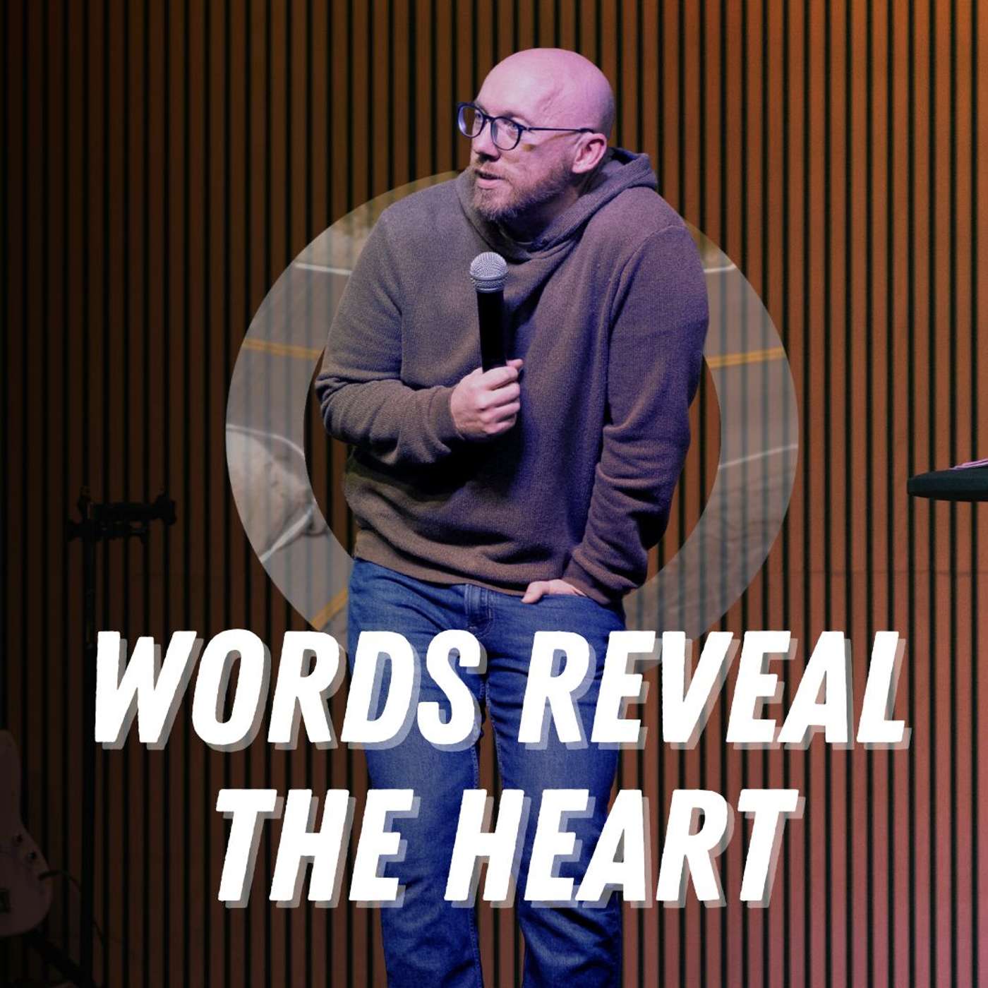 Words Reveal the Heart Words Reveal the Heart