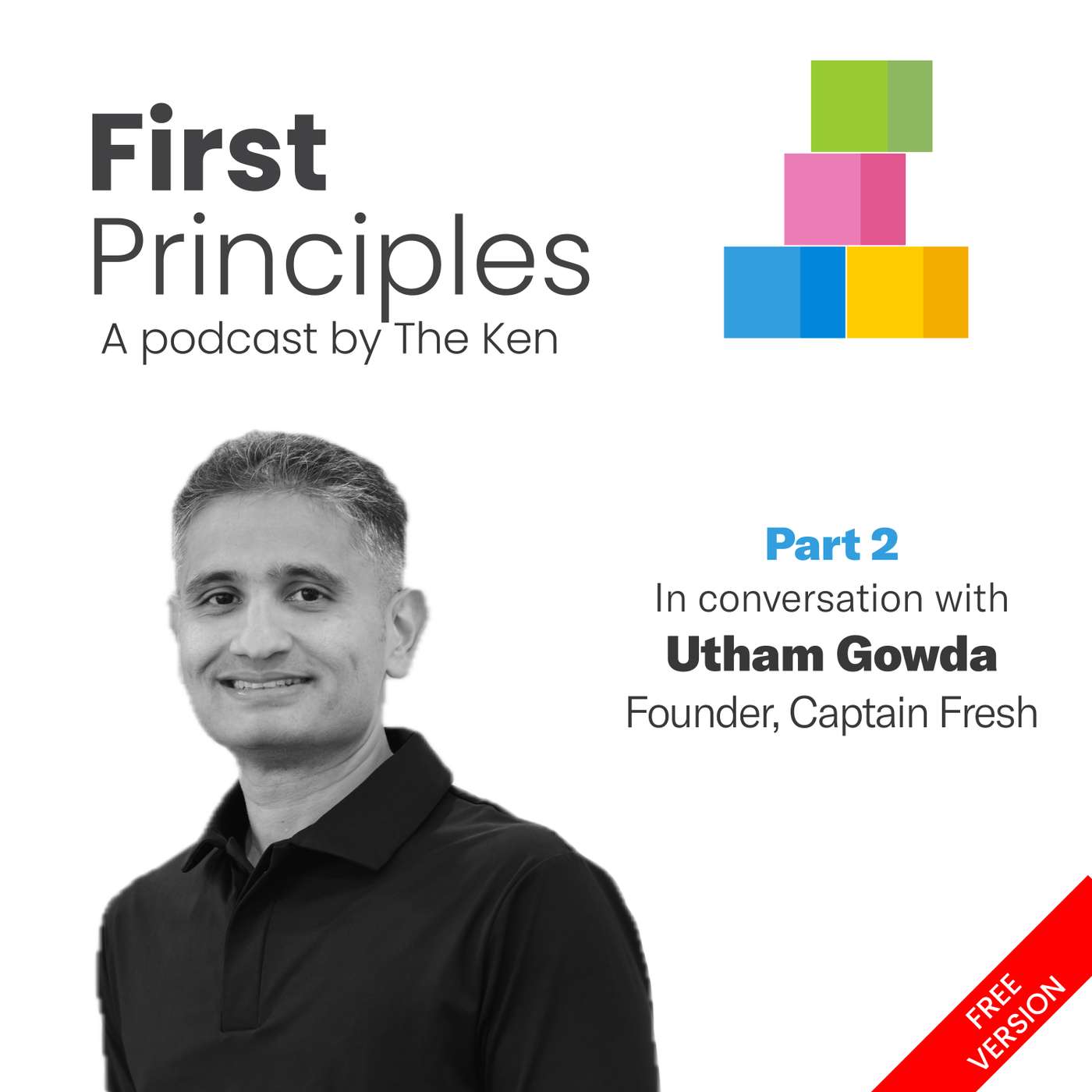 Part 2: Captain Fresh's Uttham Gowda on seafood as the world's last unorganised trillion-dollar industry, why undervaluation is a founder's superpower and his “reverse career path”