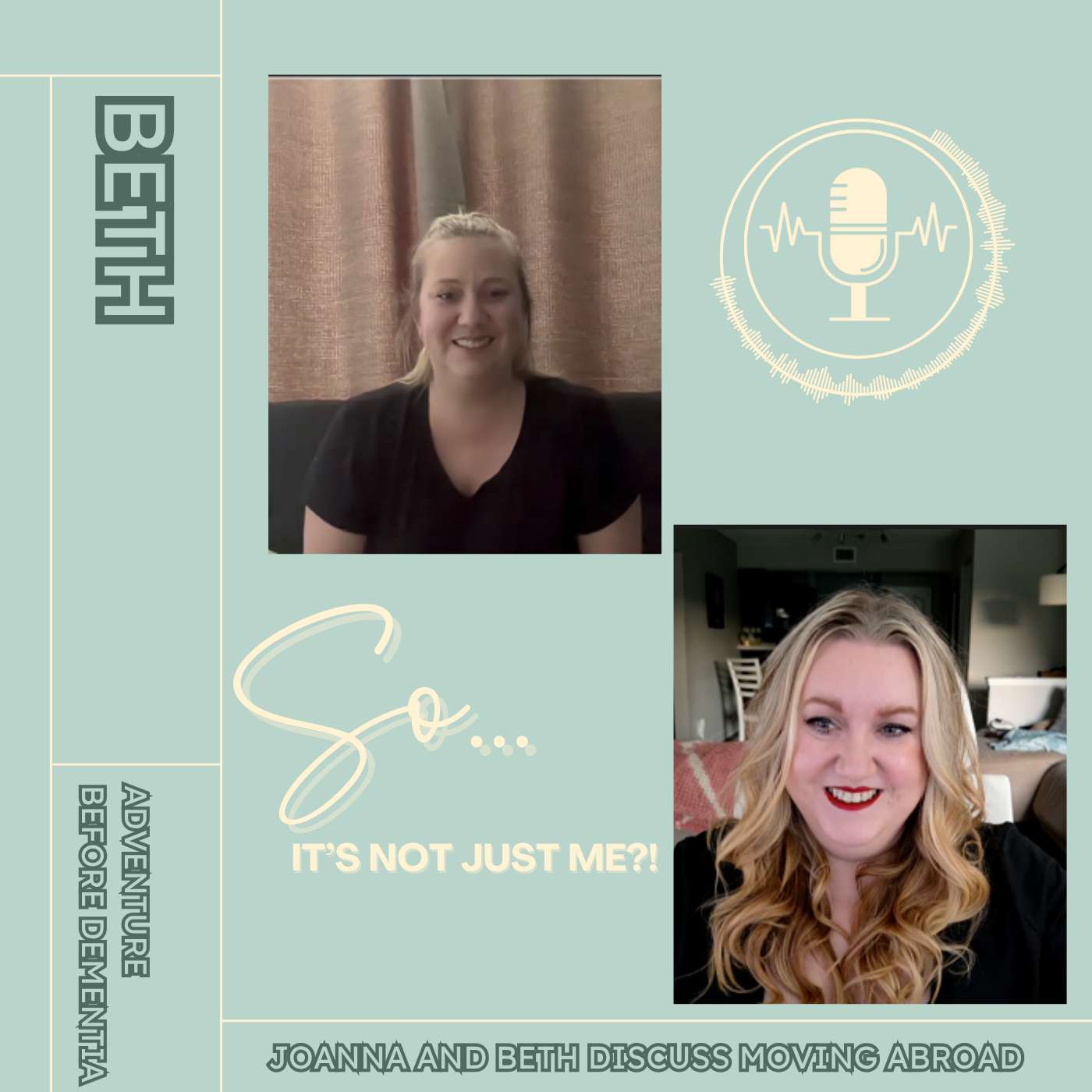 Adventure Before Dementia: Joanna and Bethany discuss moving abroad episode artwork