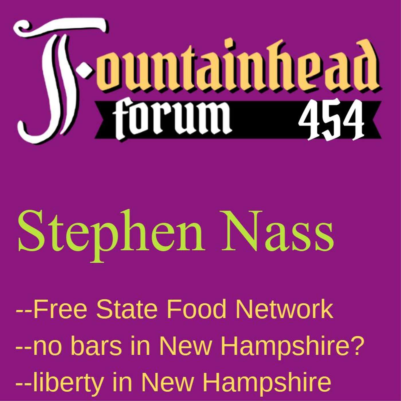 FF-454: Stephen Nass on the Free State Food Network and liberty in New Hampshire episode artwork