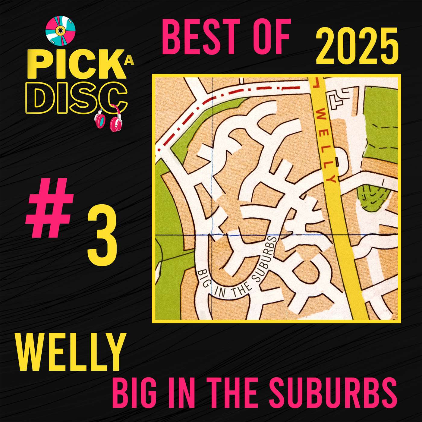 Best of 2025 #3: Big In The Suburbs by Welly Best of 2025 #3: Big In The Suburbs by Welly